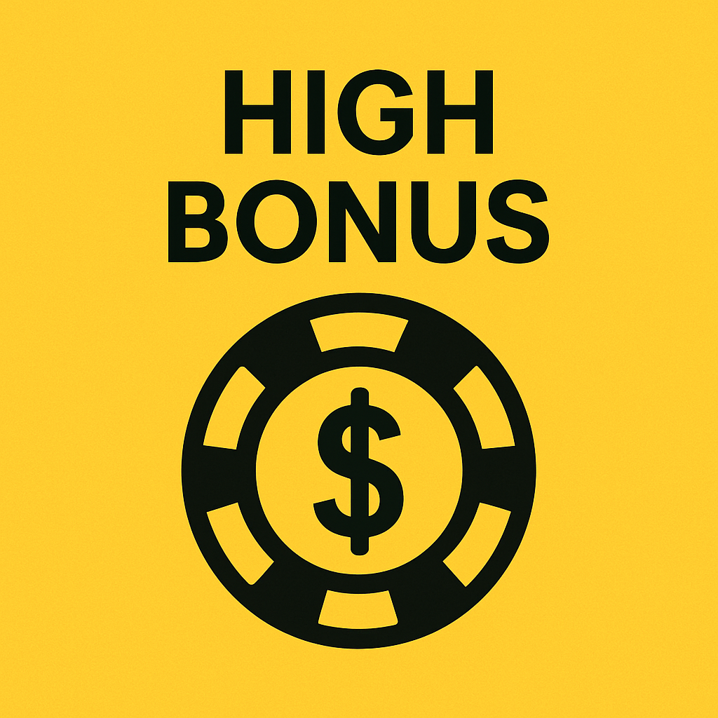 High Bonus